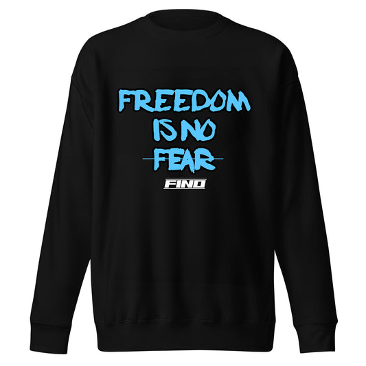 Freedom is No Fear Sweater