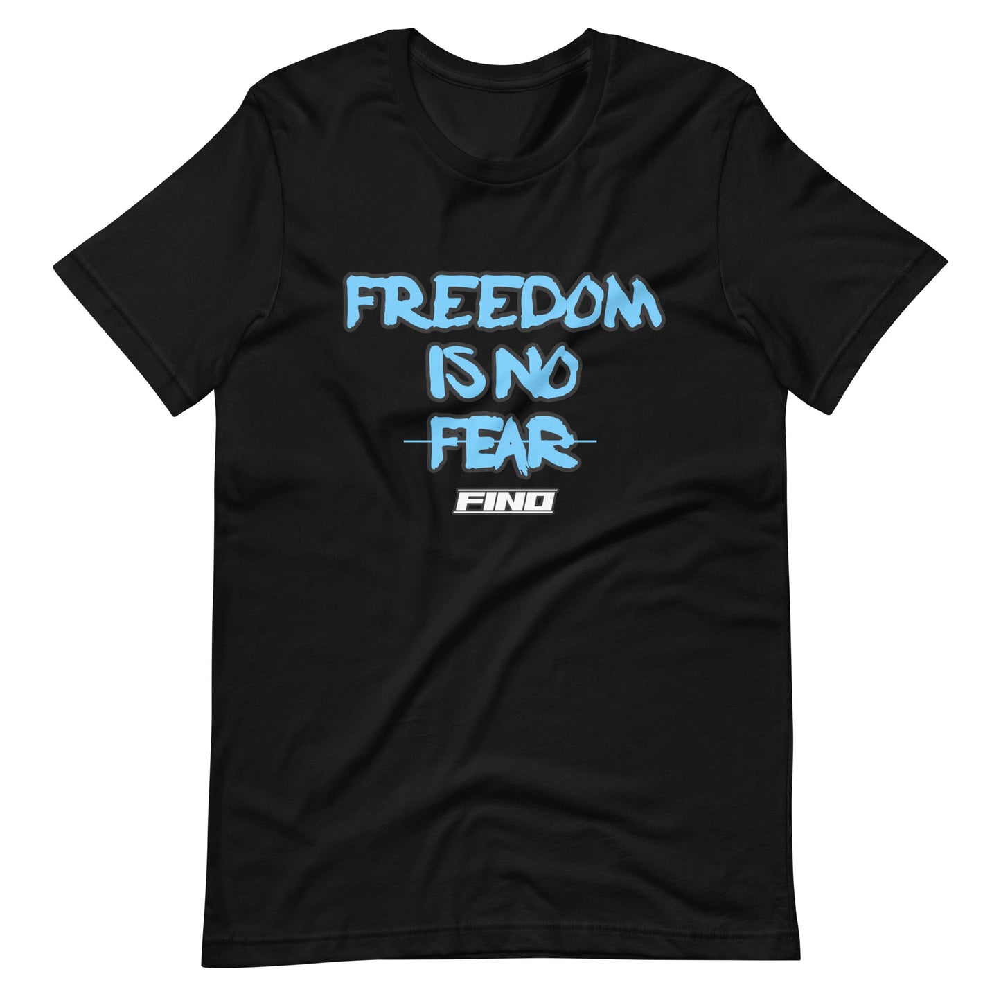 Freedom is No Fear